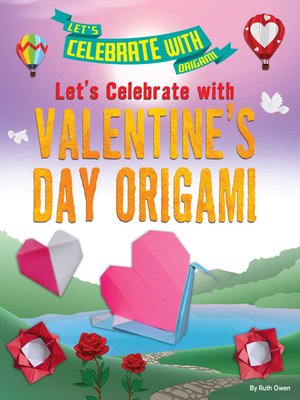 cover image of Let's Celebrate with Valentine's Day Origami